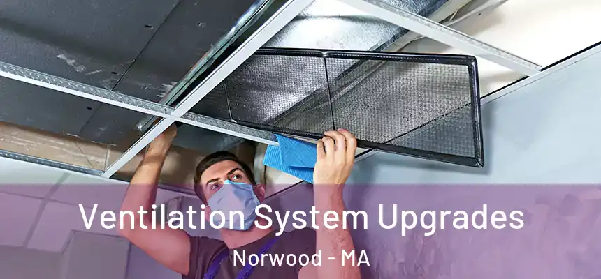  Ventilation System Upgrades Norwood - MA